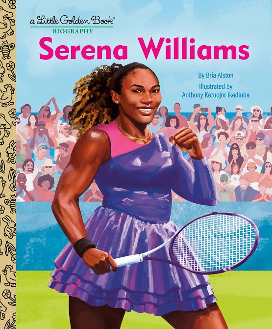 SERENA WILLIAMS A LITTLE GOLDEN BOOK BIOGRAPHY HC SERENA WILLIAMS A LITTLE GOLDEN BOOK BIOGRAPHY HC