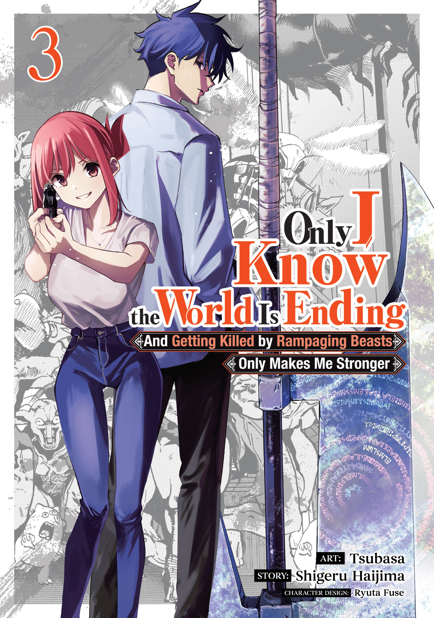 ONLY I KNOW THE WORLD IS ENDING AND GETTING KILLED BY RAMPAGING BEASTS ONLY MAKES ME STRONGER (MANGA) VOL. 03 TP #03 ONLY I KNOW THE WORLD IS ENDING AND GETTING KILLED BY RAMPAGING BEASTS ONLY MAKES ME STRONGER (MANGA) VOL. 03 TP #03