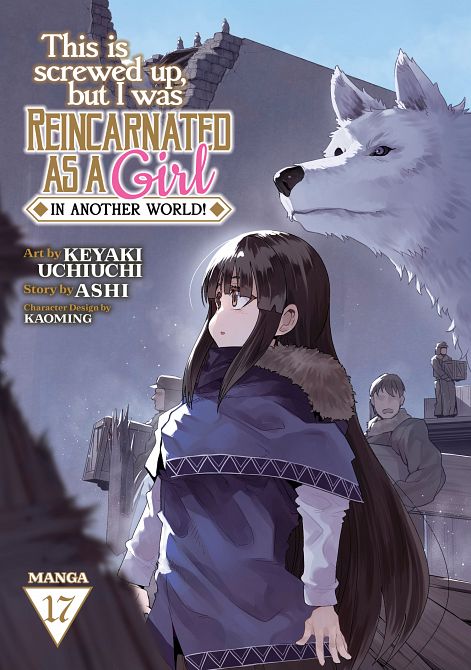 THIS IS SCREWED UP, BUT I WAS REINCARNATED AS A GIRL IN ANOTHER WORLD! (MANGA) VOL. 17 TP #17 THIS IS SCREWED UP, BUT I WAS REINCARNATED AS A GIRL IN ANOTHER WORLD! (MANGA) VOL. 17 TP #17