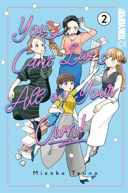 YOU CAN'T LIVE ALL ON YOUR OWN!, VOLUME 02 TP YOU CAN'T LIVE ALL ON YOUR OWN!, VOLUME 02 TP