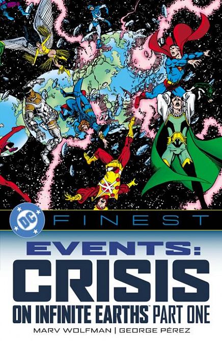 DC FINEST EVENTS CRISIS ON INFINITE EARTHS TP PART 01 DC FINEST EVENTS CRISIS ON INFINITE EARTHS TP PART 01