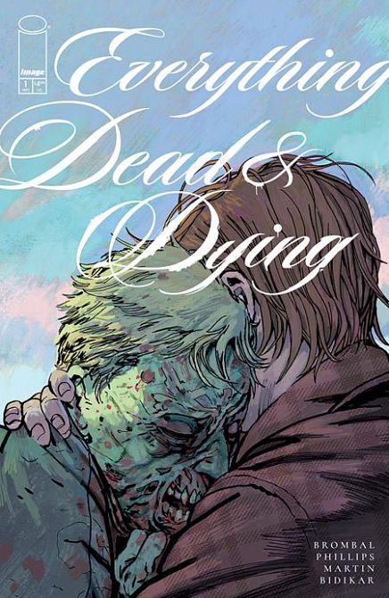 EVERYTHING DEAD & DYING #1 EVERYTHING DEAD & DYING #1