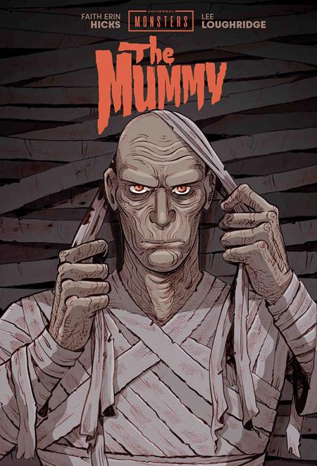 UNIVERSAL MONSTERS THE MUMMY HC FAITH ERIN HICKS & LEE LOUGHRIDGE CVR UNIVERSAL MONSTERS THE MUMMY HC FAITH ERIN HICKS & LEE LOUGHRIDGE CVR