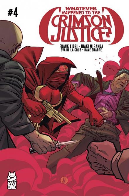 WHATEVER HAPPENED TO THE CRIMSON JUSTICE #4 WHATEVER HAPPENED TO THE CRIMSON JUSTICE #4