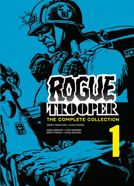 ROGUE TROOPER TP THE COMPLETE COLLECTION BOOK 01 Previously Offered Thru Other Distributors ROGUE TROOPER TP THE COMPLETE COLLECTION BOOK 01 Previously Offered Thru Other Distributors
