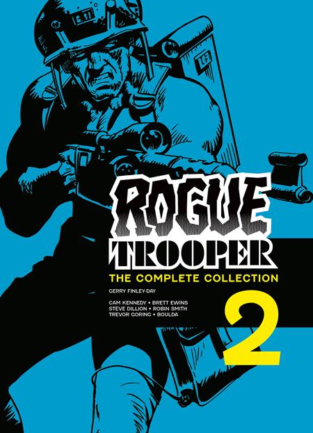 ROGUE TROOPER TP THE COMPLETE COLLECTION BOOK 02 Previously Offered Thru Other Distributors ROGUE TROOPER TP THE COMPLETE COLLECTION BOOK 02 Previously Offered Thru Other Distributors