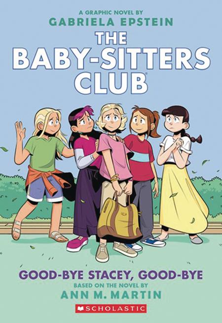 BABY SITTERS CLUB TP VOL 11 GOOD BYE STACEY GOOD BYE Previously Offered thru Other Distributors BABY SITTERS CLUB TP VOL 11 GOOD BYE STACEY GOOD BYE Previously Offered thru Other Distributors