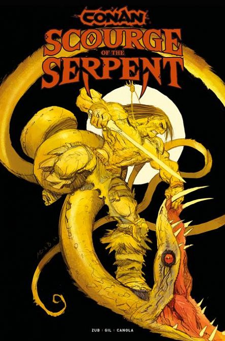 CONAN THE BARBARIAN SCOURGE OF THE SERPENT #1 CONAN THE BARBARIAN SCOURGE OF THE SERPENT #1