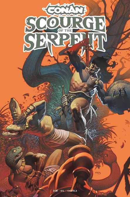 CONAN THE BARBARIAN SCOURGE OF THE SERPENT #1 CONAN THE BARBARIAN SCOURGE OF THE SERPENT #1