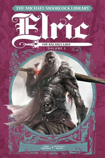 MICHAEL MOORCOCK LIBRARY ELRIC THE BALANCE LOST HC VOL 02 MICHAEL MOORCOCK LIBRARY ELRIC THE BALANCE LOST HC VOL 02