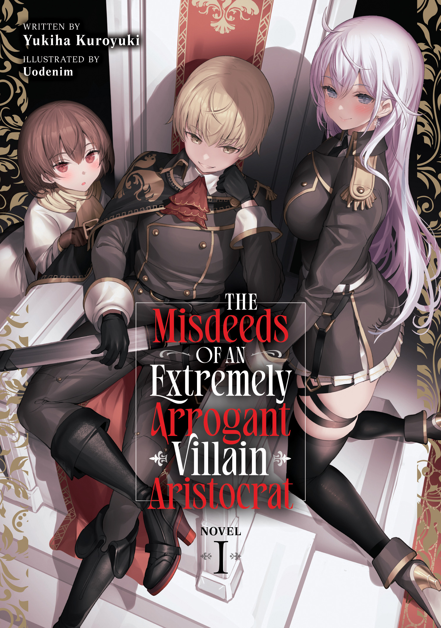 MISDEEDS OF AN EXTREMELY ARROGANT VILLAIN ARISTOCRAT (LIGHT NOVEL) VOL. 01 TP