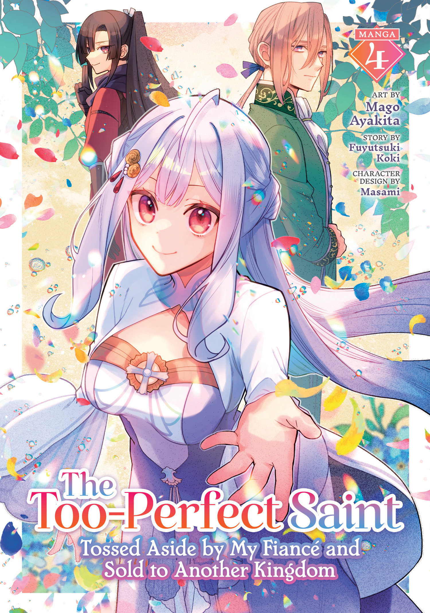 TOO-PERFECT SAINT TOSSED ASIDE BY MY FIANCÉ AND SOLD TO ANOTHER KINGDOM (MANGA) VOL. 04 TP