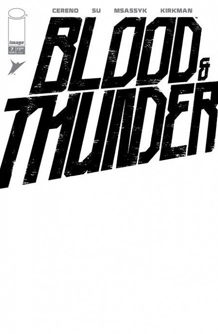 BLOOD & THUNDER #7 BLOOD & THUNDER #7
