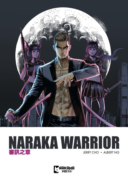 NARAKA WARRIOR TP VOL 01 NARAKA WARRIOR TP VOL 01