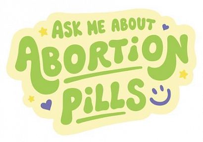 ASK ME ABOUT ABORTION PILLS STICKER #1 ASK ME ABOUT ABORTION PILLS STICKER #1