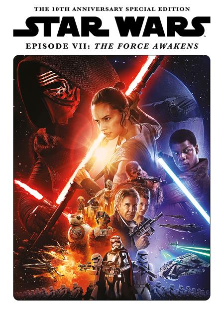 STAR WARS INSIDER PRESENTS THE FORCE AWAKENS 10TH ANNIVERSARY SPECIAL EDITION HC STAR WARS INSIDER PRESENTS THE FORCE AWAKENS 10TH ANNIVERSARY SPECIAL EDITION HC