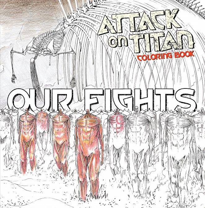 ATTACK ON TITAN COLORING BOOK 02 OUR FIGHTS ATTACK ON TITAN COLORING BOOK 02 OUR FIGHTS