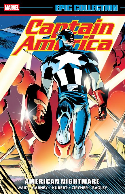 CAPTAIN AMERICA EPIC COLLECTION AMERICAN NIGHTMARE TP CAPTAIN AMERICA EPIC COLLECTION AMERICAN NIGHTMARE TP