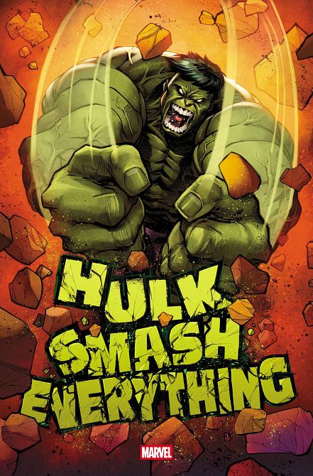 HULK SMASH EVERYTHING #01 HULK SMASH EVERYTHING #01
