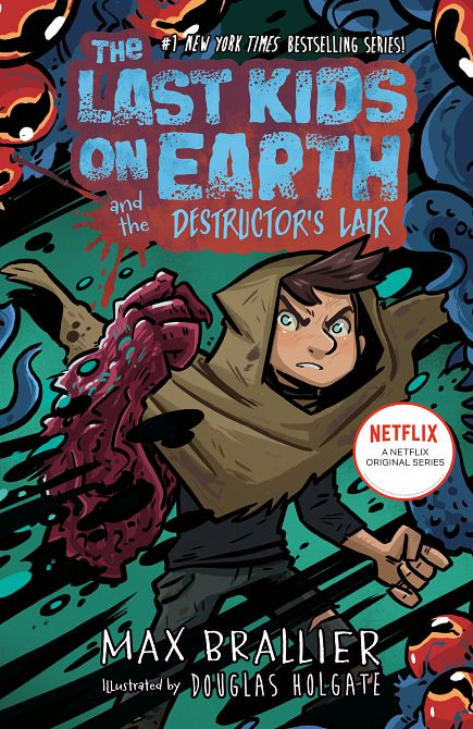 LAST KIDS ON EARTH AND THE DESTRUCTOR'S LAIR HC LAST KIDS ON EARTH AND THE DESTRUCTOR'S LAIR HC