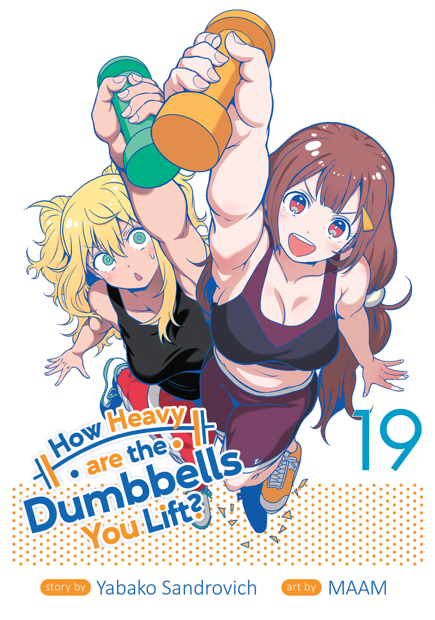 HOW HEAVY ARE THE DUMBBELLS YOU LIFT? VOL. 19 TP