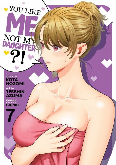 YOU LIKE ME, NOT MY DAUGHTER?! (MANGA) VOL. 07 TP YOU LIKE ME, NOT MY DAUGHTER?! (MANGA) VOL. 07 TP