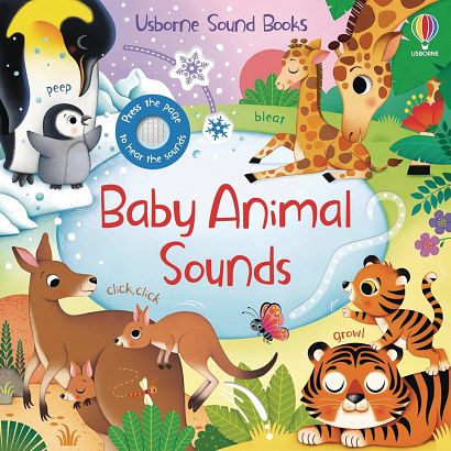 BABY ANIMAL SOUNDS BOARD BOOK BABY ANIMAL SOUNDS BOARD BOOK