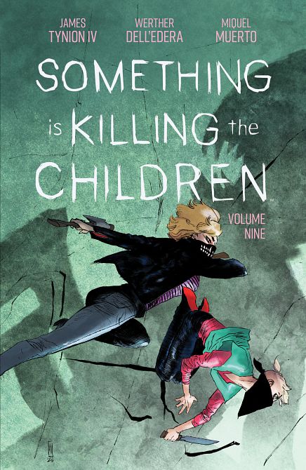 SOMETHING IS KILLING THE CHILDREN VOL. 09 TP SOMETHING IS KILLING THE CHILDREN VOL. 09 TP