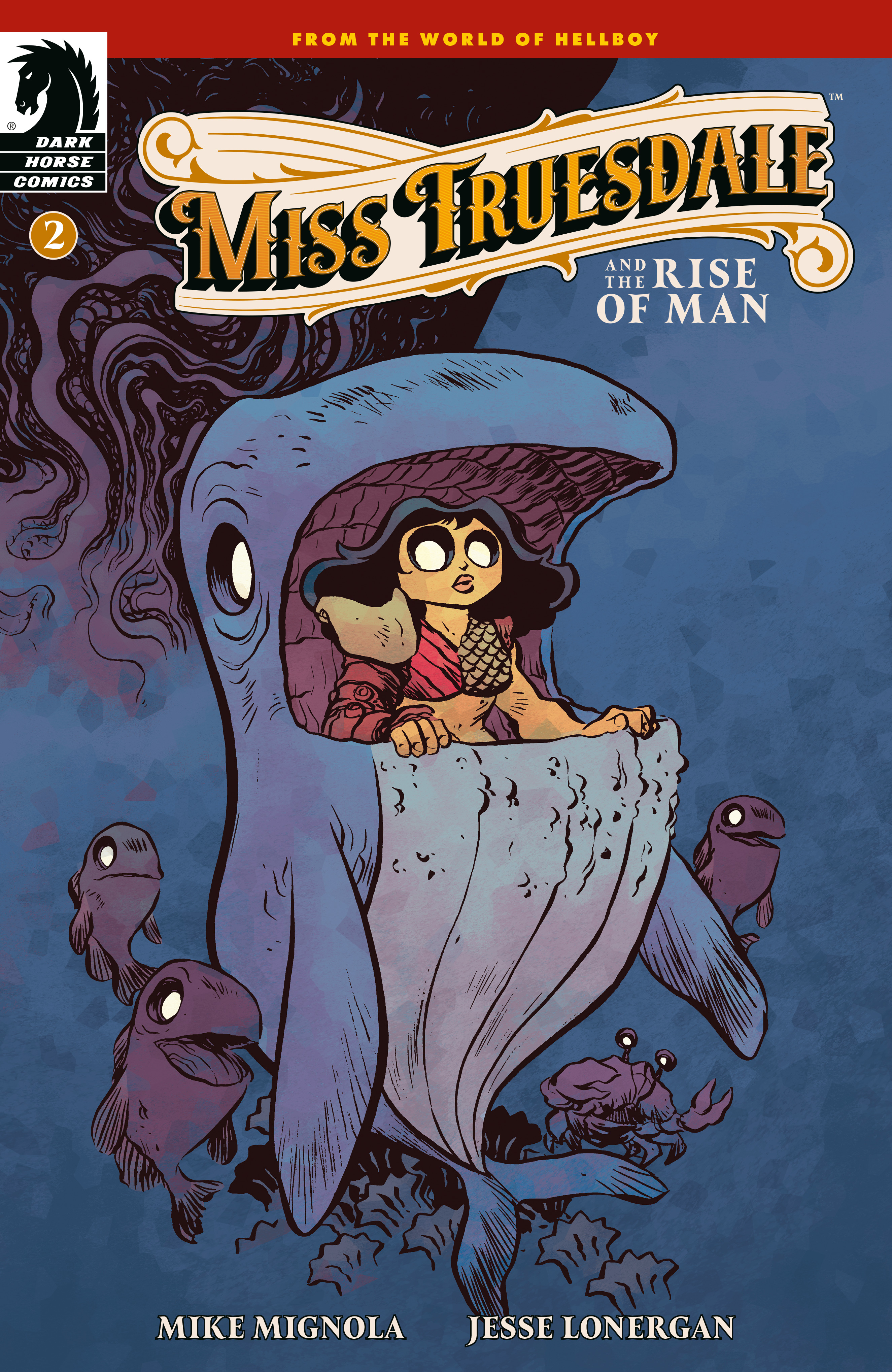 MISS TRUESDALE AND THE RISE OF MAN #02 MISS TRUESDALE AND THE RISE OF MAN #02