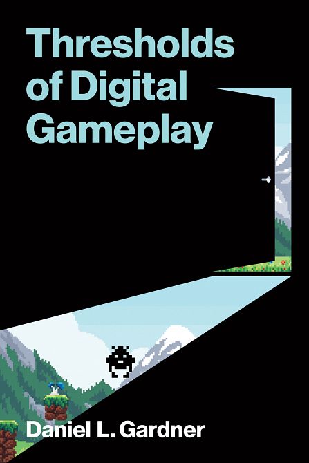 THRESHOLDS OF DIGITAL GAMEPLAY TP THRESHOLDS OF DIGITAL GAMEPLAY TP