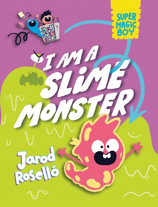 SUPER MAGIC BOY I AM A SLIME MONSTER HC SUPER MAGIC BOY I AM A SLIME MONSTER HC