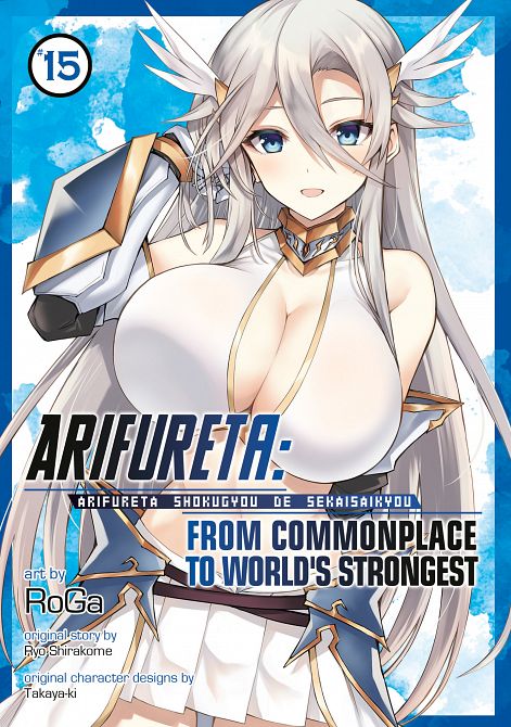 ARIFURETA FROM COMMONPLACE TO WORLD'S STRONGEST (MANGA) VOL. 15 TP ARIFURETA FROM COMMONPLACE TO WORLD'S STRONGEST (MANGA) VOL. 15 TP