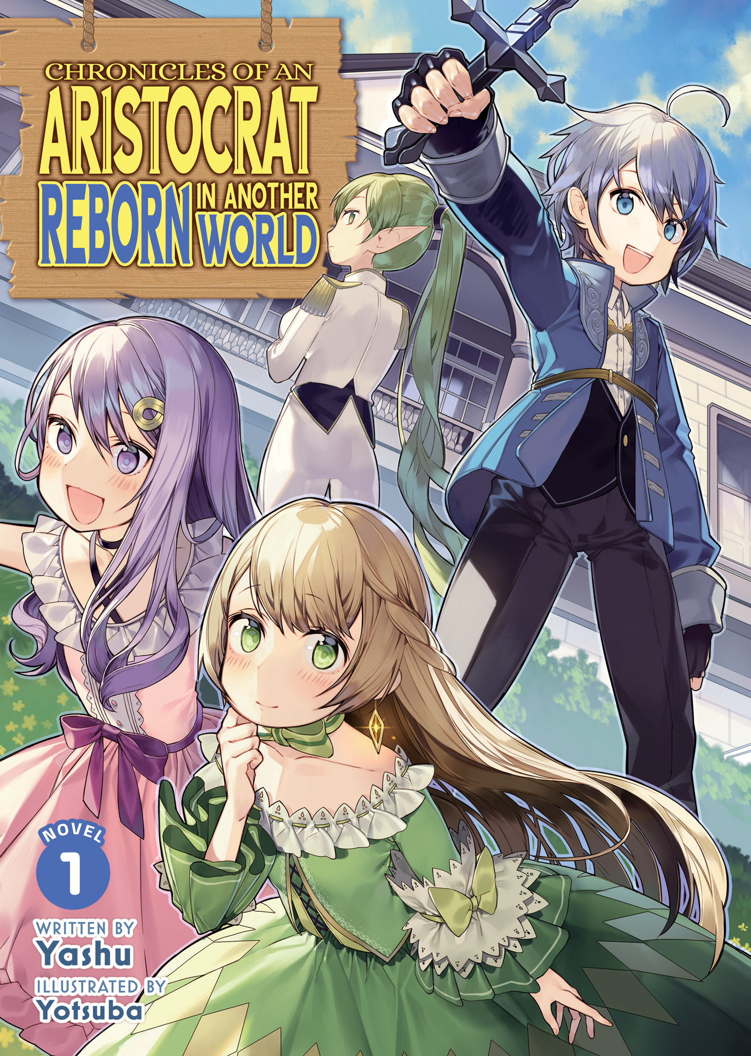 CHRONICLES OF AN ARISTOCRAT REBORN IN ANOTHER WORLD (LIGHT NOVEL) VOL. 01 TP CHRONICLES OF AN ARISTOCRAT REBORN IN ANOTHER WORLD (LIGHT NOVEL) VOL. 01 TP