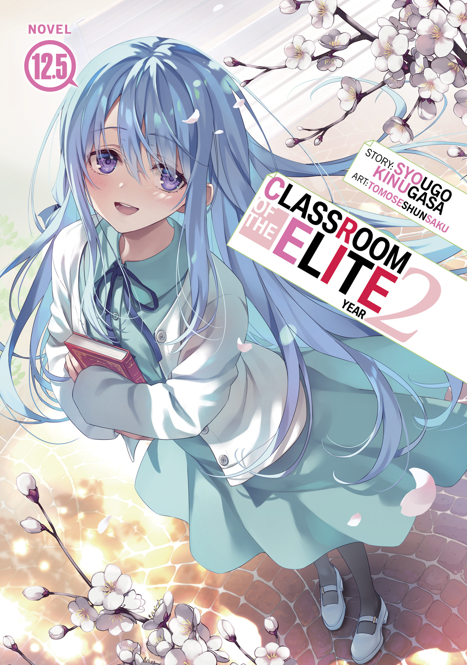 CLASSROOM OF THE ELITE YEAR 02 (LIGHT NOVEL) VOL. 12.05 TP CLASSROOM OF THE ELITE YEAR 02 (LIGHT NOVEL) VOL. 12.05 TP