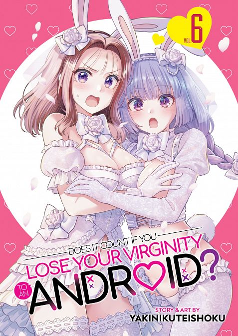 DOES IT COUNT IF YOU LOSE YOUR VIRGINITY TO AN ANDROID? VOL. 06 TP DOES IT COUNT IF YOU LOSE YOUR VIRGINITY TO AN ANDROID? VOL. 06 TP