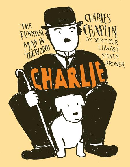 CHARLIE TP CHARLES CHAPLIN THE FUNNIEST MAN IN THE WORLD CHARLIE TP CHARLES CHAPLIN THE FUNNIEST MAN IN THE WORLD