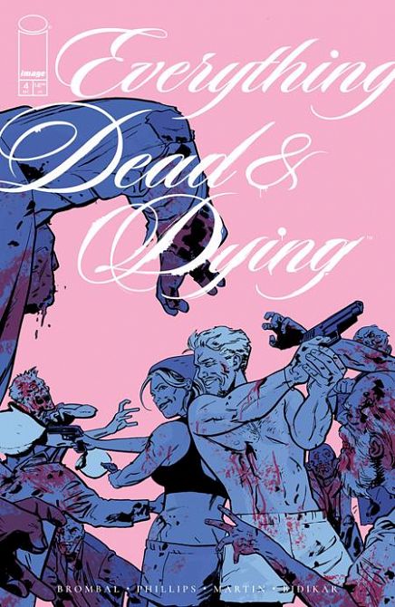 EVERYTHING DEAD & DYING #4 EVERYTHING DEAD & DYING #4