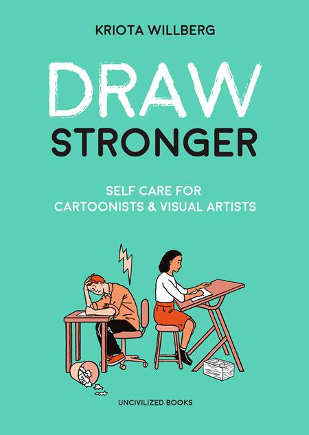 DRAW STRONGER SELF CARE FOR CARTOONIST AND VISUAL ARTIST TP Previously Offered Thru Diamond DRAW STRONGER SELF CARE FOR CARTOONIST AND VISUAL ARTIST TP Previously Offered Thru Diamond
