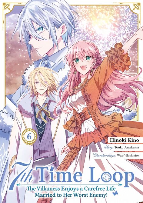 7TH TIME LOOP: THE VILLAINESS ENJOYS A CAREFREE LIFE MARRIED TO HER WORST ENEMY! (MANGA) #6