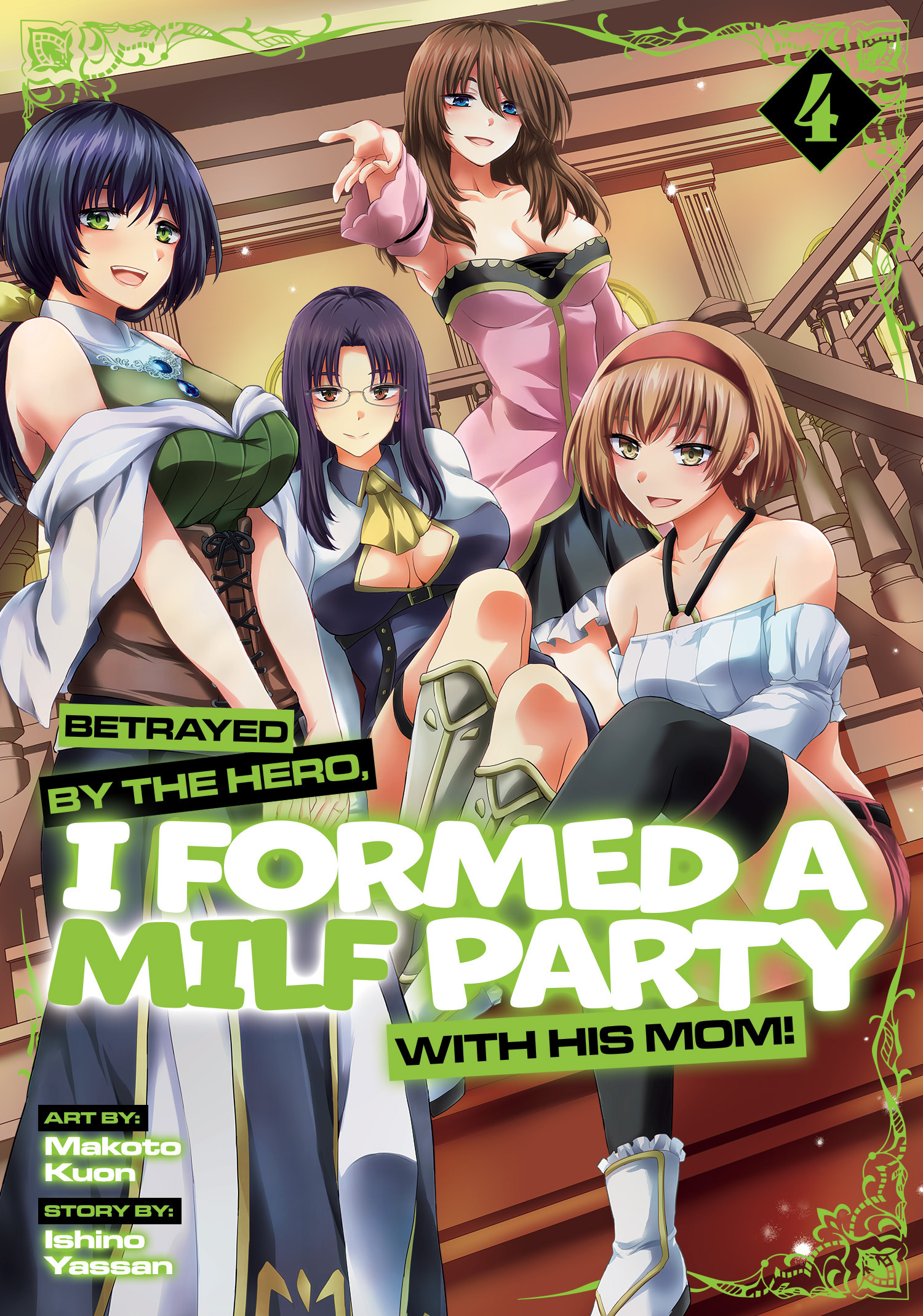 BETRAYED BY THE HERO, I FORMED A MILF PARTY WITH HIS MOM! (MANGA) VOL. 04 TP #04