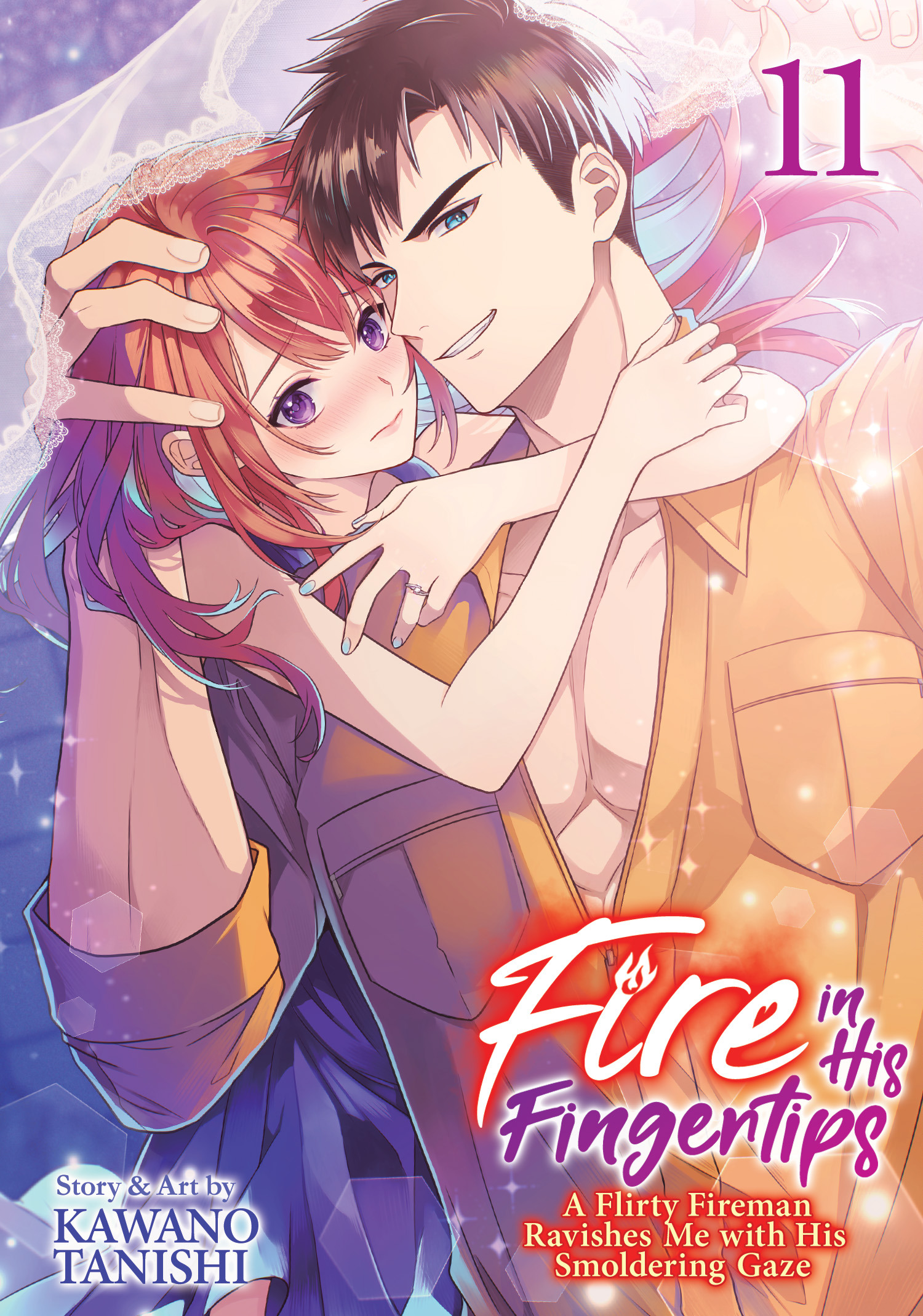 FIRE IN HIS FINGERTIPS A FLIRTY FIREMAN RAVISHES ME WITH HIS SMOLDERING GAZE VOL. 11 TP #11
