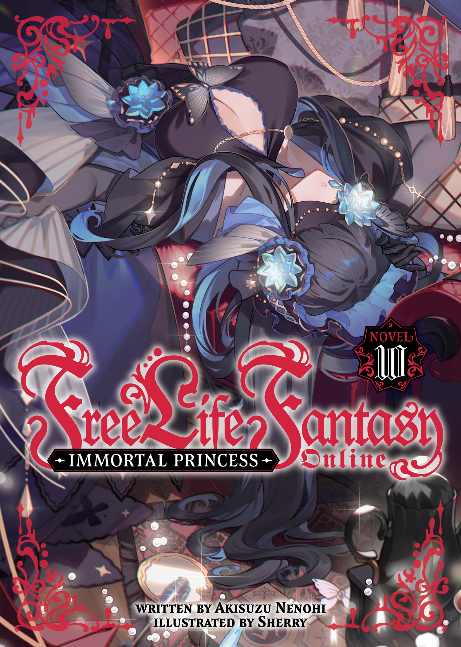 FREE LIFE FANTASY ONLINE IMMORTAL PRINCESS (LIGHT NOVEL) VOL. 10 TP #10