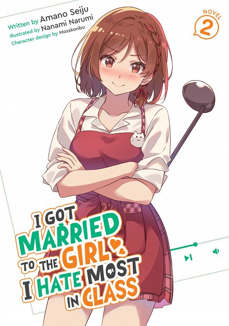 I GOT MARRIED TO THE GIRL I HATE MOST IN CLASS (LIGHT NOVEL) VOL. 02 TP #02