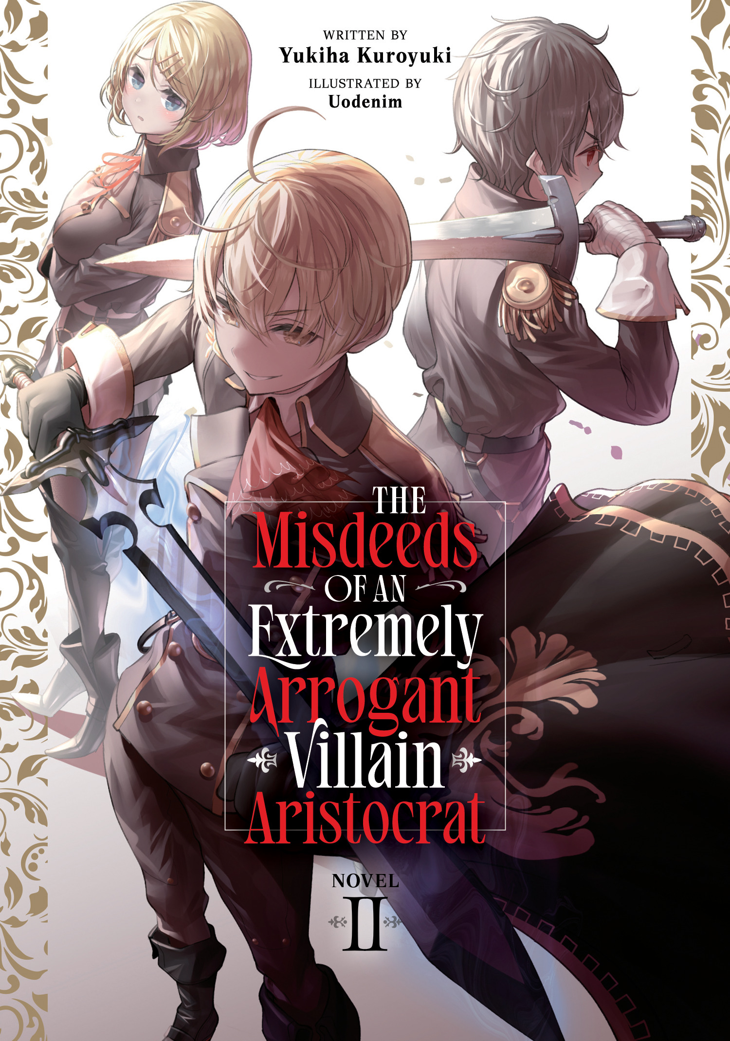 MISDEEDS OF AN EXTREMELY ARROGANT VILLAIN ARISTOCRAT (LIGHT NOVEL) VOL. 02 TP #02