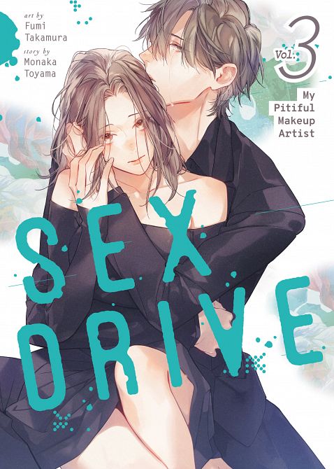 SEX DRIVE (MANGA) VOL. 03 - MY PITIFUL MAKEUP ARTIST TP #03