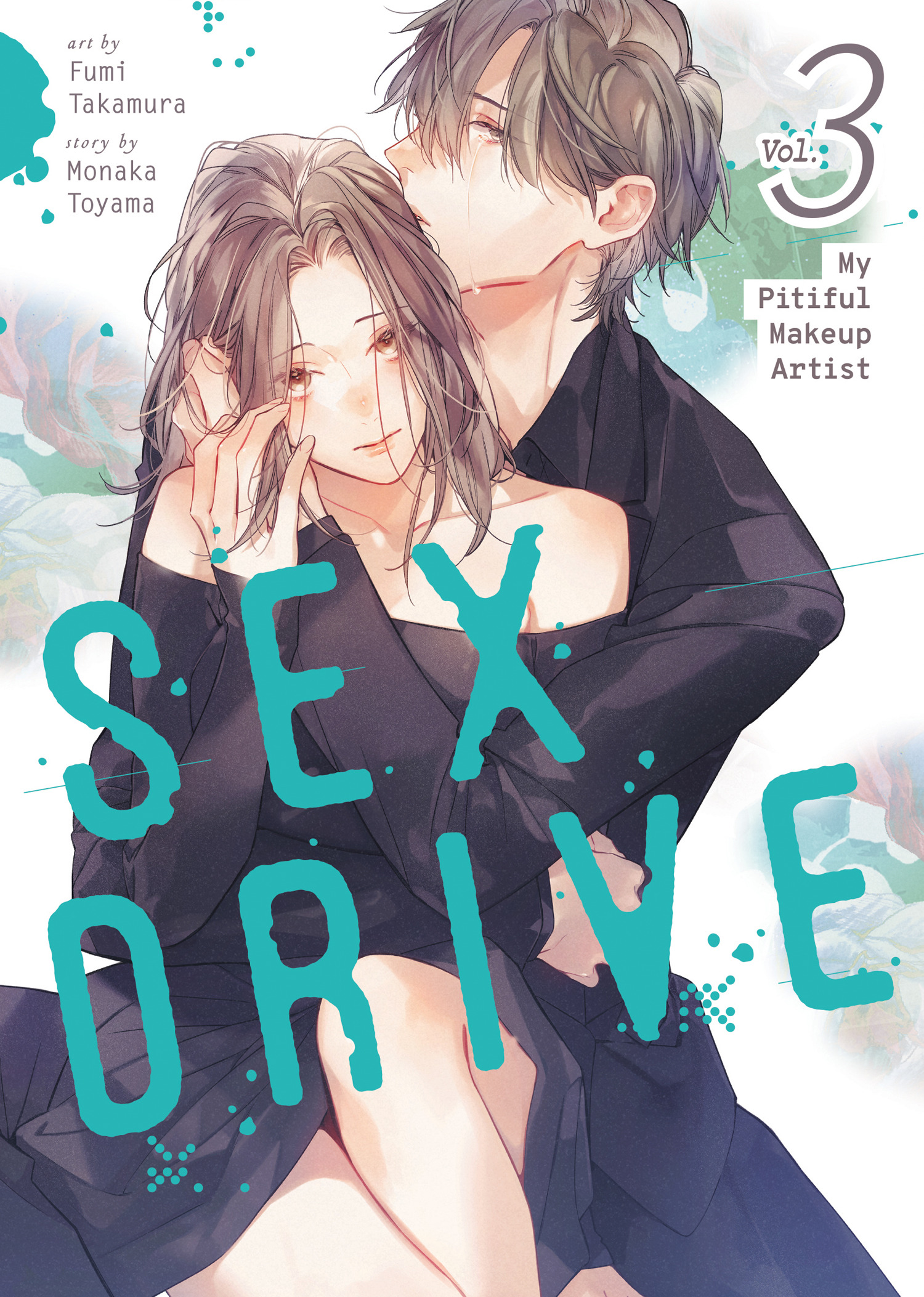 SEX DRIVE (MANGA) VOL. 03 - MY PITIFUL MAKEUP ARTIST TP #03