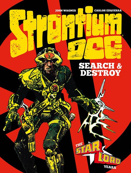 STRONTIUM DOG SEARCH & DESTROY HC VOL 01 Previously Offered Thru Other Distributors