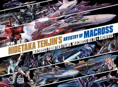 HIDETAKA TENJINS ARTISTRY OF MACROSS HC VOL 02 MACROSS FRONTIER FILMS MACROSS DELTA Previously Offered Thru Other Distributors