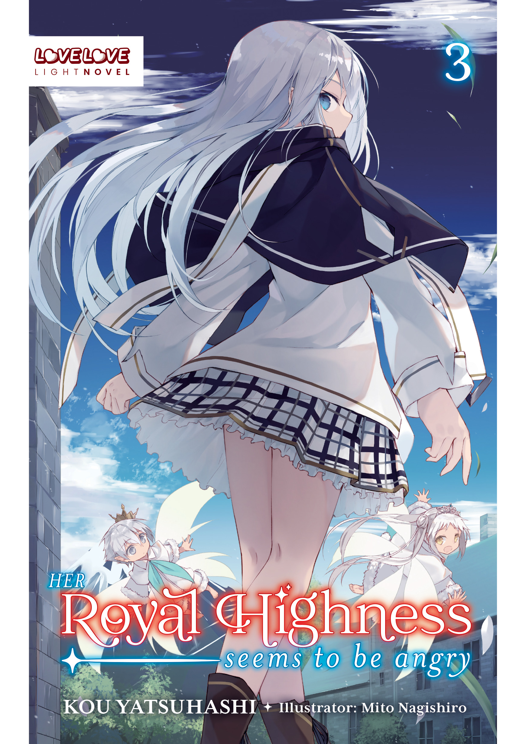 HER ROYAL HIGHNESS SEEMS TO BE ANGRY, VOLUME 03 (LIGHT NOVEL) TP
