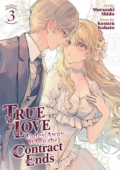 TRUE LOVE FADES AWAY WHEN THE CONTRACT ENDS (MANGA) VOL. 03 TP